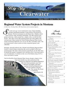 Big Sky  Clearwater Volume XXXV1, Issue 2 — Fall[removed]Regional Water System Projects in Montana