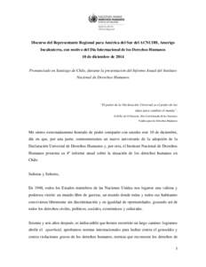 Discurso del Representante Regional para América del Sur del ACNUDH, Amerigo Incalcaterra, con motivo del Día Internacional de los Derechos Humanos 10 de diciembre de 2014 Pronunciado en Santiago de Chile, durante la p