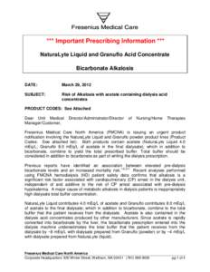 *** Important Prescribing Information *** NaturaLyte Liquid and Granuflo Acid Concentrate Bicarbonate Alkalosis DATE:  March 29, 2012