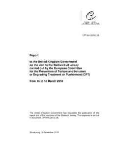 CPT/Inf[removed]Report to the United Kingdom Government on the visit to the Bailiwick of Jersey carried out by the European Committee