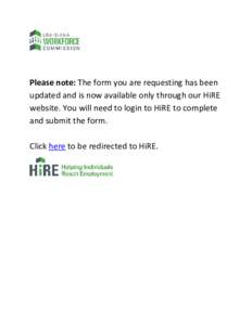 Please note: The form you are requesting has been updated and is now available only through our HiRE website. You will need to login to HiRE to complete and submit the form. Click here to be redirected to HiRE.