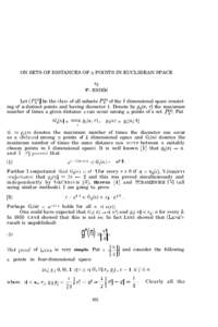 ON SETS OF DISTANCES OF n POINTS IN EUCLIDEAN SPACE  by P. ERD&  Let [Pg)] he the clans of all subsets Pjlc, of the Ic dimensional space consisting of TZ distinct points and having diameter 1. Denote by g,Jn, T) the maxi