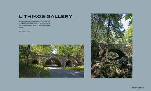 lithikos gallery PHOTOS OF THE STONE BRIDGES ALONG THE OLD ROCKEFELLER CARRIAGE ROAD SYSTEM MT. DESERT ISLAND, ACADIA NATIONAL PARK, MAINE