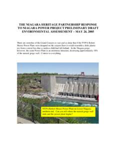 THE NIAGARA HERITAGE PARTNERSHIP RESPONSE TO NIAGARA POWER PROJECT PRELIMINARY DRAFT ENVIRONMENTAL ASSESSEMENT – MAY 24, 2005 There are stretches of the Grand Canyon so vast and so deep that if the NYPA Robert Moses Po