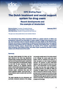IDPC Briefing Paper  The Dutch treatment and social support system for drug users Recent developments and the example of Amsterdam