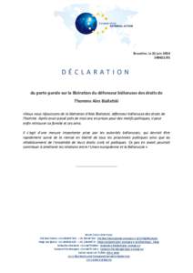 Bruxelles, le 21 juin[removed]DÉCLARATION du porte-parole sur la libération du défenseur biélorusse des droits de l’homme Ales Bialiatski