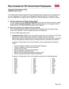 Pay Increase for DC Government Employees Frequently Asked Questions (FAQ) UPDATED: June 14, 2013 This FAQ document contains important information regarding the pay increase for union employees and non-union employees in 