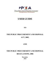 USER GUIDE  TO THE PUBLIC PROCUREMENT AND DISPOSAL ACT, 2005,