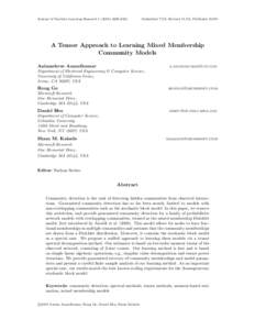 Journal of Machine Learning Research[removed]2312  Submitted 7/13; Revised 11/13; Published[removed]A Tensor Approach to Learning Mixed Membership Community Models