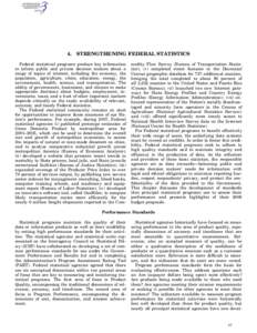 4.  STRENGTHENING FEDERAL STATISTICS Federal statistical programs produce key information to inform public and private decision makers about a