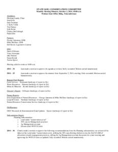 STATE SOIL CONSERVATION COMMITTEE Monthly Meeting Minutes, October 2, 2014, 10:00 a.m. Wallace State Office Bldg., Teleconference Attendees: Sherman Lundy, Chair Jean Eells