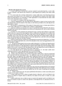 1  CREDIT UNIONS, §[removed]Safe deposit box access. 1. A state credit union shall permit a person named in and authorized by a court order