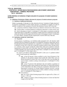 20 USC 1002 NB: This unofficial compilation of the U.S. Code is current as of Jan. 4, 2012 (see http://www.law.cornell.edu/uscode/uscprint.html). TITLE 20 - EDUCATION CHAPTER 28 - HIGHER EDUCATION RESOURCES AND STUDENT A