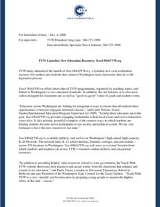 For immediate release – Dec. 4, 2008 For more info: TVW President Greg Lane, [removed]Education/Media Specialist David Johnson