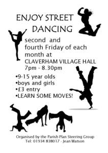 second and fourth Friday of each month at CLAVERHAM VILLAGE HALL 7pm - 8.30pm Ÿ9-15 year olds