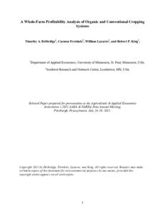 A Whole-Farm Profitability Analysis of Organic and Conventional Cropping Systems Timothy A. Delbridge1, Carmen Fernholz2, William Lazarus1, and Robert P. King1,  