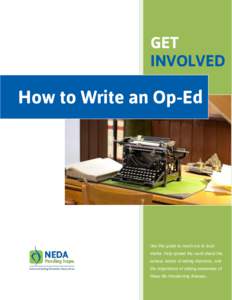 GET INVOLVED How to Write an Op-Ed  Use this guide to reach out to local