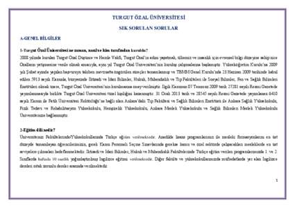 TURGUT ÖZAL ÜNİVERSİTESİ SIK SORULAN SORULAR A-GENEL BİLGİLER