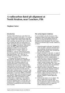 A radiocarbon dated pit alignment at North Straiton, near Leuchars, Fife Stephen Carter