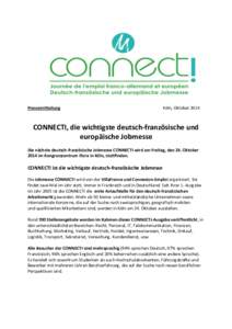 Pressemitteilung  Köln, Oktober 2014 CONNECTI, die wichtigste deutsch-französische und europäische Jobmesse