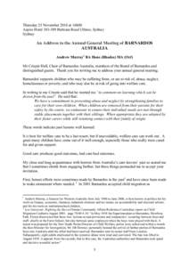 Thursday 25 November 2010 at 16h00 Aspire Hotel[removed]Bulwara Road Ultimo, Sydney Sydney An Address to the Annual General Meeting of BARNARDOS AUSTRALIA