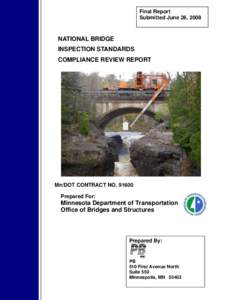 Land transport / I-35W Mississippi River bridge / Pontis / Vehicle inspection / Inspection / John A. Blatnik Bridge / Transport / Bridges / Interstate 35