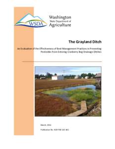 The Grayland Ditch; An Evaluation of the Effectiveness of Best Management Practices in Preventing Pesticides from Entering Cranberry Bog Drainage Ditches