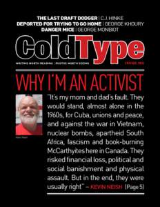 the last draft dodger | C.J. Hinke deported for trying to go home | George Khoury danger mice | george Monbiot ColdT ype W r i t i n g wo r t h r e a d i n g | p h oto s wo r t h s e e i n g