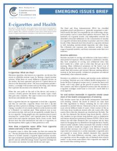 EMERGING ISSUES BRIEF Together-Eliminating Cancer E-cigarettes and Health  By Susanne E. Tanski, MD, MPH, Norris Cotton Cancer Center Cancer Control Research