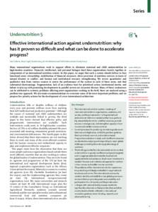 Series  Undernutrition 5 Eﬀective international action against undernutrition: why has it proven so diﬃcult and what can be done to accelerate progress?