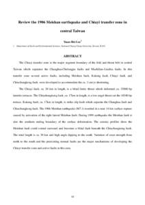 Review the 1906 Meishan earthquake and Chiayi transfer zone in central Taiwan Yuan-Hsi Lee1 1  Department of Earth and Environmental Sciences, National Chung-Cheng University, Taiwan, R.O.C.