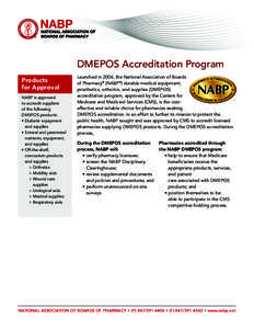 DMEPOS Accreditation Program Products for Approval NABP is approved to accredit suppliers of the following