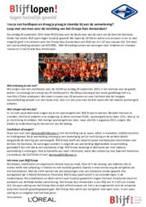 Hou je van hardlopen en draag je graag je steentje bij aan de samenleving? Loop met ons mee voor de inrichting van het Oranje Huis Amsterdam! Op zondag 20 september 2015 staat Blijf Groep voor de derde keer aan de start 