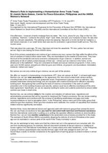 Women’s Role in Implementing a Humanitarian Arms Trade Treaty  Dr Jasmin Nario­Galace, Center for Peace Education, Philippines and the IANSA  Women’s Network  3 rd  Arms Trade Treaty Prepa