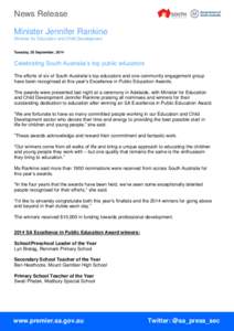 News Release Minister Jennifer Rankine Minister for Education and Child Development Tuesday, 30 September, 2014  Celebrating South Australia’s top public educators