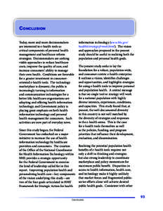 Conclusion Today, more and more decisionmakers are interested in e‑health tools as critical components of personal health management and healthcare reform strategies. Decisionmakers are seeking