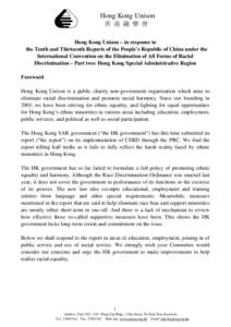 Hong Kong Unison 香 港 融 樂 會 Hong Kong Unison – in response to the Tenth and Thirteenth Reports of the People’s Republic of China under the International Convention on the Elimination of All Forms of Racial D