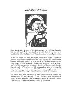 Christian prayer / Carmelite spirituality / Meditation / Lectio Divina / Carmelites / Albert of Trapani / Carmelite Rule of St. Albert / Christian meditation / Monks of the Most Blessed Virgin Mary of Mount Carmel / Spirituality / Catholic spirituality / Christianity