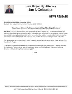 San Diego City Attorney  Jan I. Goldsmith NEWS RELEASE FOR IMMEDIATE RELEASE: November 6, 2013 Contact: Gina Coburn, Communications Director: ([removed]