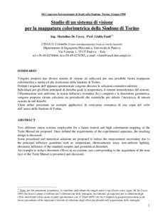 III Congresso Internazionale di Studi sulla Sindone, Torino, GiugnoStudio di un sistema di visione per la mappatura colorimetrica della Sindone di Torino Ing. Mariolino De Cecco, Prof. Giulio Fanti(*) CISAS G. Col