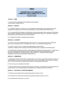 TAB 9 WASHINGTON STATE EMERGENCY COMMUNICATIONS COMMITTEE BYLAWS Approved by the SECC September 10, 2008 ARTICLE I – NAME