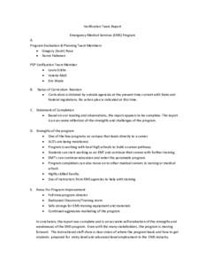 Verification Team Report Emergency Medical Services (EMS) Program A. Program Evaluation & Planning Team Members: • Gregory (Scott) Rose • Aaron Hakenen