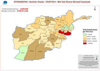 AFGHANISTAN - Nutrition Cluster : CHAP[removed]Mid Year Review Revised Caseloads  ± Total beneficiairies : 2,694,669 Budget estimate : $109,911,240