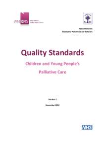 West Midlands Paediatric Palliative Care Network Quality Standards Children and Young People’s Palliative Care