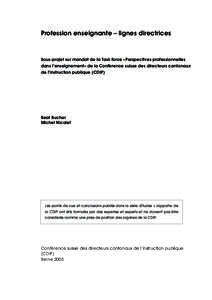 Profession enseignante – lignes directrices  Sous-projet sur mandat de la Task force «Perspectives professionnelles dans l’enseignement» de la Conférence suisse des directeurs cantonaux de l’instruction publique