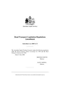 Australian Capital Territory  Road Transport Legislation Regulations Amendment Subordinate Law 2000 No 32