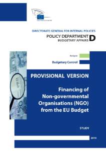 DIRECTORATE GENERAL FOR INTERNAL POLICIES POLICY DEPARTMENT D: BUDGETARY AFFAIRS Financing of Non-governmental Organisations (NGO) from the EU Budget