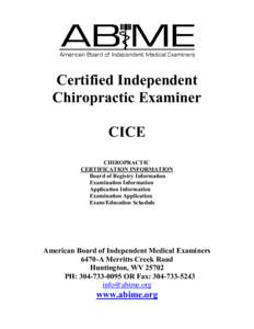 Certified Independent Chiropractic Examiner CICE CHIROPRACTIC CERTIFICATION INFORMATION Board of Registry Information