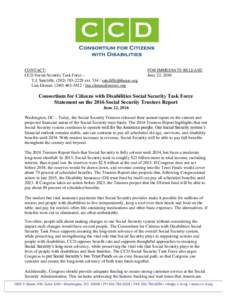 CONTACT: CCD Social Security Task Force -T.J. Sutcliffe, (extLisa Ekman, (FOR IMMEDIATE RELEASE: June 22, 2016