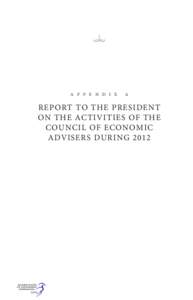 A P P E N D I X  A REPORT TO THE PRESIDENT ON THE ACTIVITIES OF THE